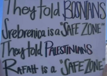 Man sagte den Bosniaken, Srebrenica wäre eine "Schutzzone". Man sagte den Palästinensern, Rafah wäre eine "Schutzzone".