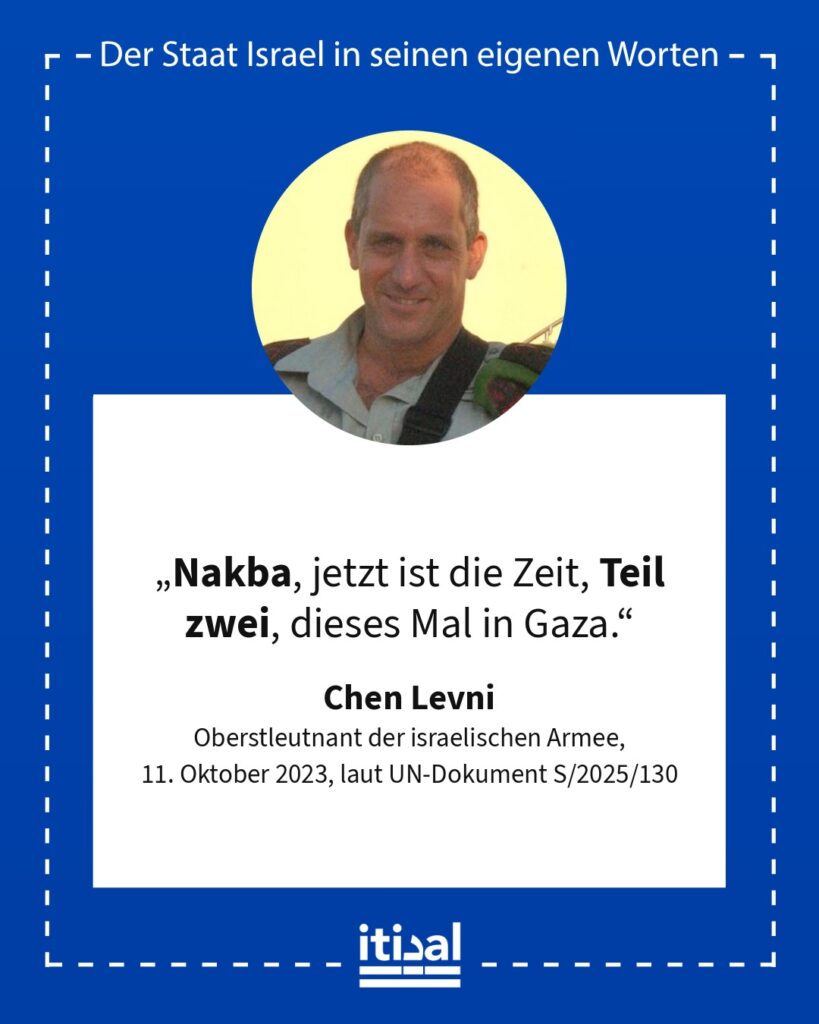 „Nakba, jetzt ist die Zeit, Teil zwei, dieses Mal in Gaza.“ Chen Levni, 11. Oktober 2023