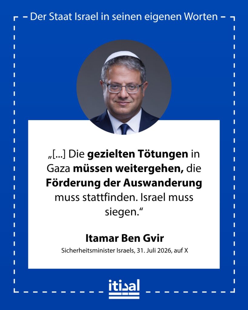 „Nach dem Massaker vom 7. Oktober lastet das Blut jedes Hamas-Mitglieds auf seinem eigenen Kopf. Daher kommt eine Verpflichtung, die gezielten Tötungen der Mörder der …“ Itamar Ben-Gvir, 31. Juli 2026